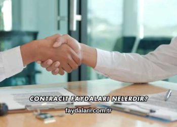 Contracit Faydaları Nelerdir?