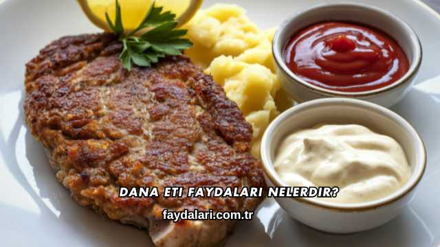 Dana Eti Faydaları Nelerdir?