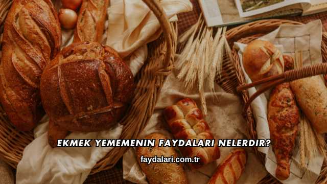 Ekmek Yememenin Faydaları Nelerdir?