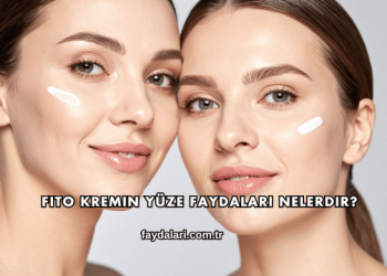 Fito Kremin Yüze Faydaları Nelerdir?