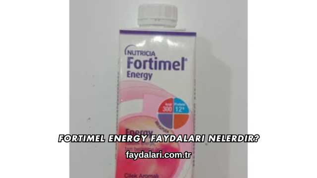 Fortimel Energy Faydaları Nelerdir?