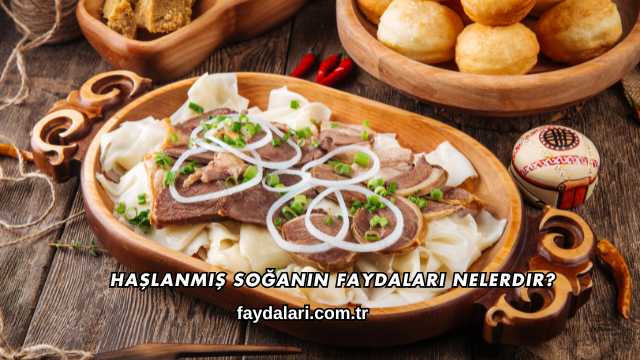 Haşlanmış Soğanın Faydaları Nelerdir?