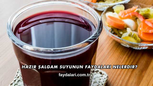 Hazır Şalgam Suyunun Faydaları Nelerdir?