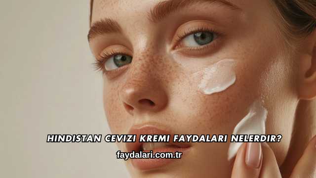 Hindistan Cevizi Kremi Faydaları Nelerdir?