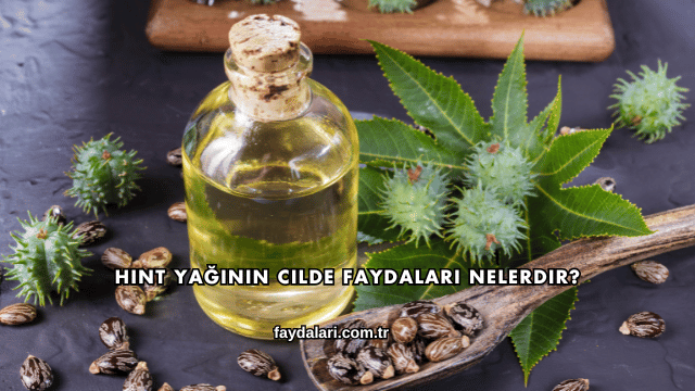Hint Yağının Cilde Faydaları Nelerdir?