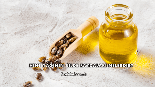 Hint Yağının Cilde Faydaları Nelerdir?
