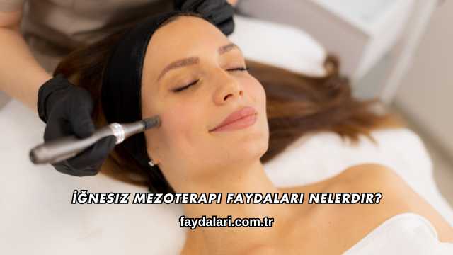 İğnesiz Mezoterapi Faydaları Nelerdir?