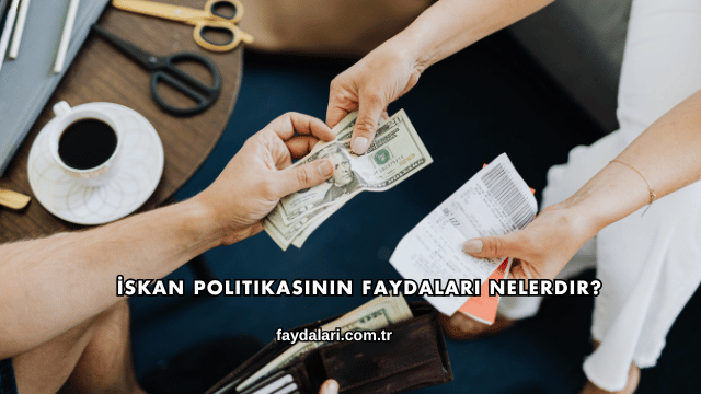 İskan Politikasının Faydaları Nelerdir?