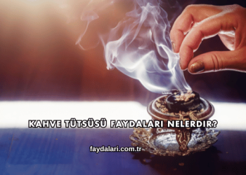 Kahve Tütsüsü Faydaları Nelerdir?