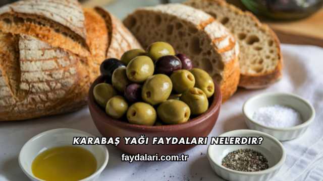 Karabaş Yağı Faydaları Nelerdir?