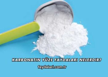 Karbonatın Yüze Faydaları Nelerdir?