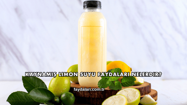 Kaynamış Limon Suyu Faydaları Nelerdir?
