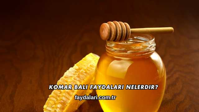 Komar Balı Faydaları Nelerdir?