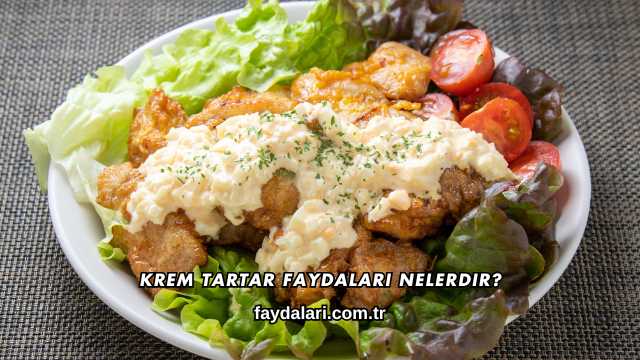 Krem Tartar Faydaları Nelerdir?