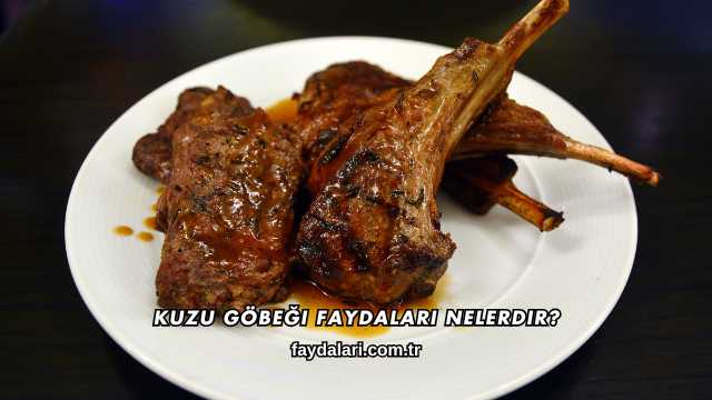 Kuzu Göbeği Faydaları Nelerdir?