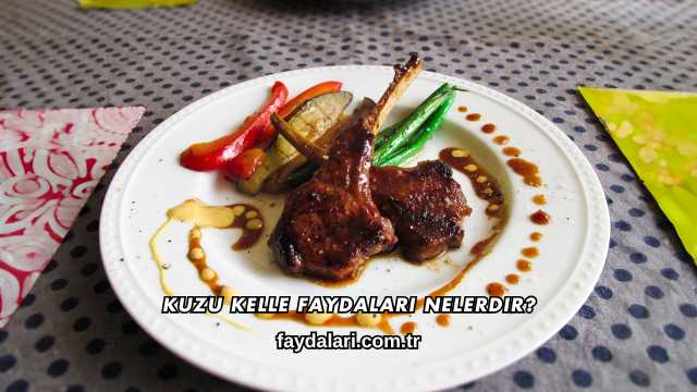 Kuzu Kelle Faydaları Nelerdir?