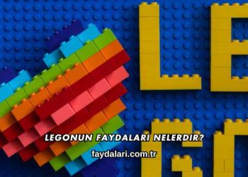 Legonun Faydaları Nelerdir?
