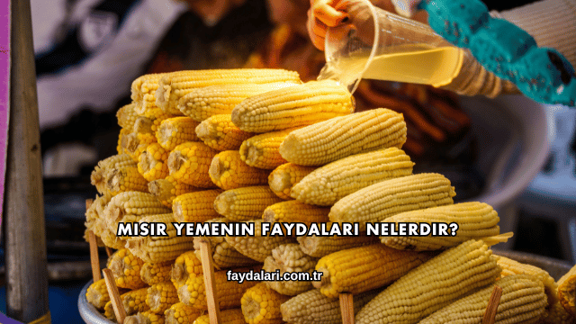 Mısır Yemenin Faydaları Nelerdir?