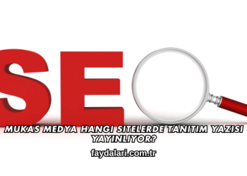 Mukas Medya Hangi Sitelerde Tanıtım Yazısı Yayınlıyor?
