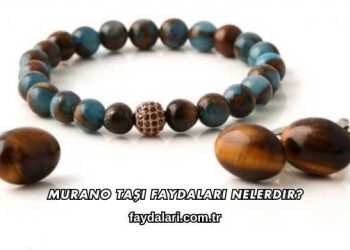 Murano Taşı Faydaları Nelerdir?