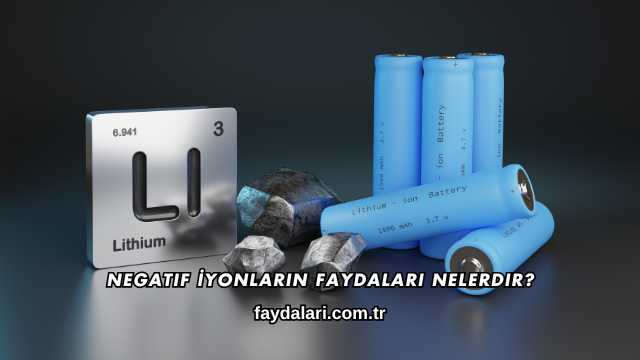 Negatif İyonların Faydaları Nelerdir?