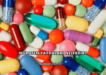 Nurofen Faydaları Nelerdir?