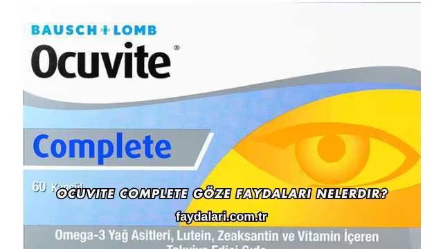 Ocuvite Complete Göze Faydaları Nelerdir?