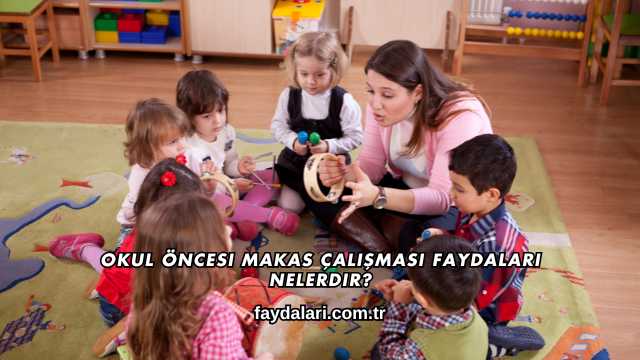 Okul Öncesi Makas Çalışması Faydaları Nelerdir?