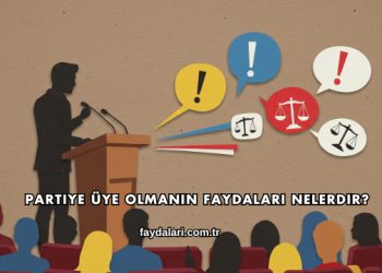 Partiye Üye Olmanın Faydaları Nelerdir?
