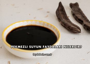 Pekmezli Suyun Faydaları Nelerdir?