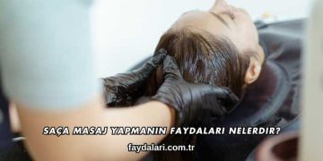 Saça Masaj Yapmanın Faydaları Nelerdir?