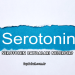 Serotonin Faydaları Nelerdir?