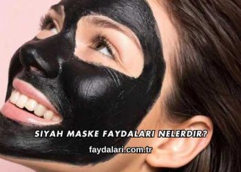 Siyah Maske Faydaları Nelerdir?
