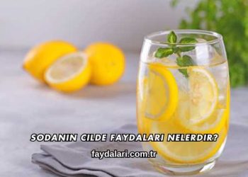 Sodanın Cilde Faydaları Nelerdir?