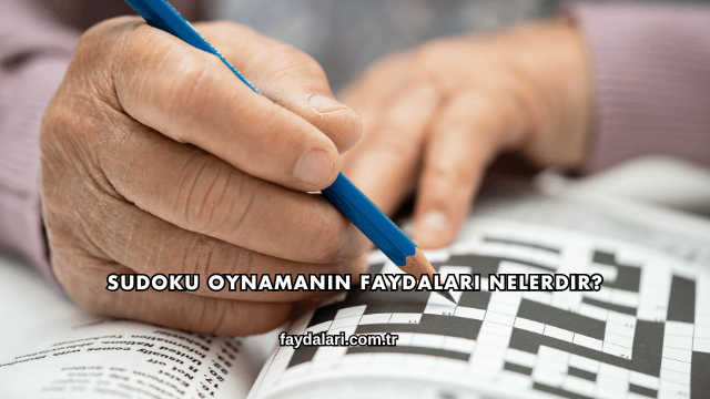 Sudoku Oynamanın Faydaları Nelerdir?
