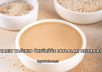 Tahin Yağının Öksürüğe Faydaları Nelerdir?