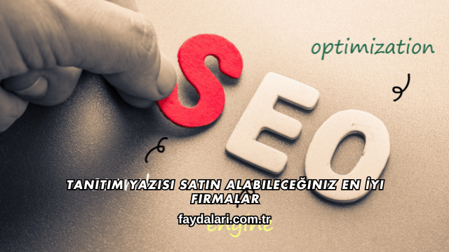 Tanıtım Yazısı Satın Alabileceğiniz En İyi Firmalar