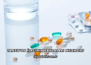 Tansiyon İlacının Faydaları Nelerdir