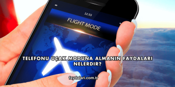 Telefonu Uçak Moduna Almanın Faydaları Nelerdir?