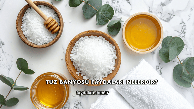 Tuz Banyosu Faydaları Nelerdir?