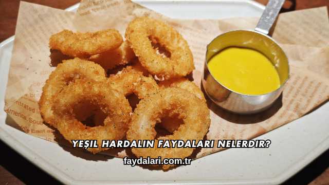 Yeşil Hardalın Faydaları Nelerdir?