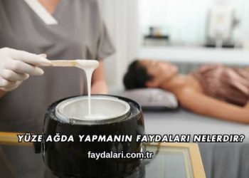 Yüze Ağda Yapmanın Faydaları Nelerdir?