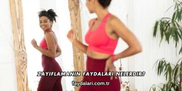 Zayıflamanın Faydaları Nelerdir?